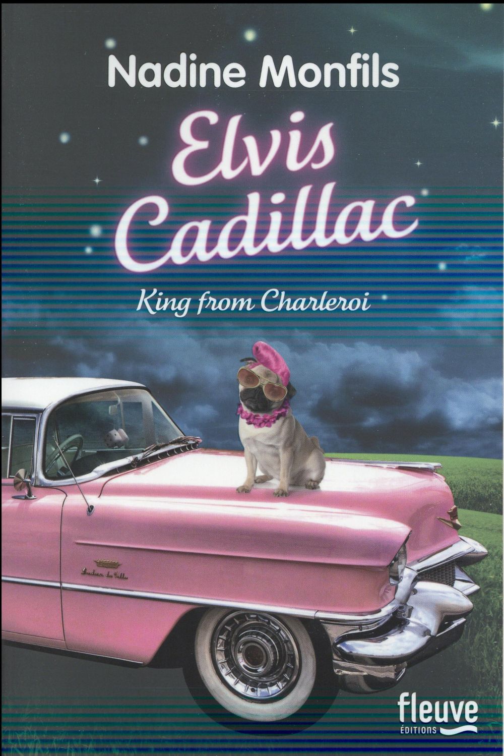 Monfils Nadine - Elvis Cadillac, King from Charleroi Monfils Nadine - Elvis Cadillac, King from Charleroi